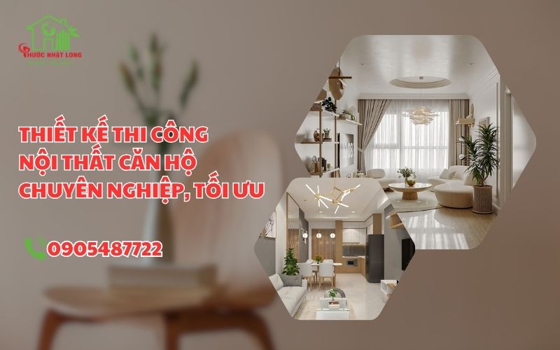 15+ mẫu thiết kế thi công nội thất căn hộ - Phước Nhật Long thi công uy tín, chất lượng